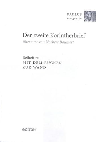 Paulus neu gelesen: Mit dem Rücken zur Wand, Beiheft