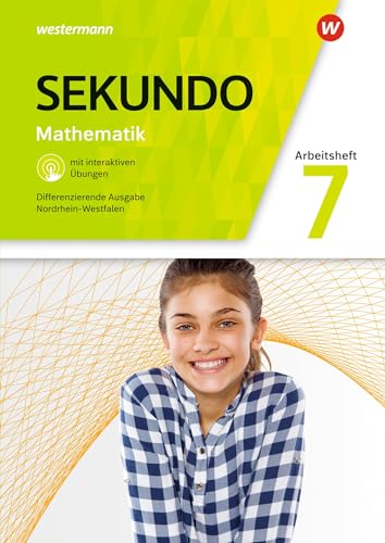 Sekundo - Mathematik für differenzierende Schulformen - Ausgabe 2018 für Nordrhein-Westfalen: Arbeitsheft 7 mit interaktiven Übungen von Westermann Schulbuchverlag
