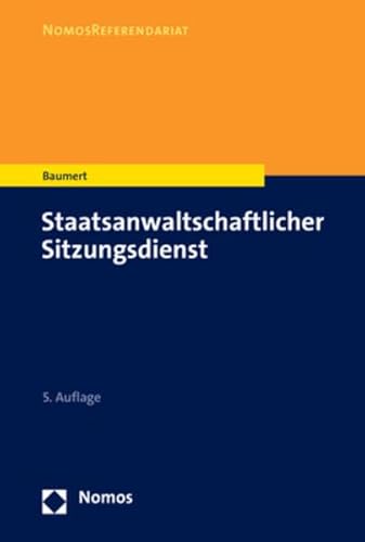 Staatsanwaltschaftlicher Sitzungsdienst (NomosReferendariat) von Nomos