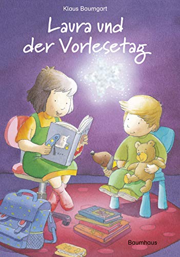 Laura und der Vorlesetag (Lauras Stern - Erstleser, Band 13) von Baumhaus