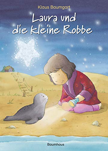 Laura und die kleine Robbe (Lauras Stern - Erstleser, Band 14) von Baumhaus