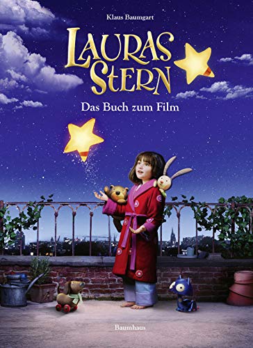 Lauras Stern - Das Buch zum Film (Lauras Stern - Bilderbücher) von Baumhaus