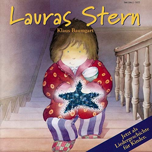 Lauras Stern: Liedergeschichte. (Lauras Stern - Bilderbücher, Band 1)