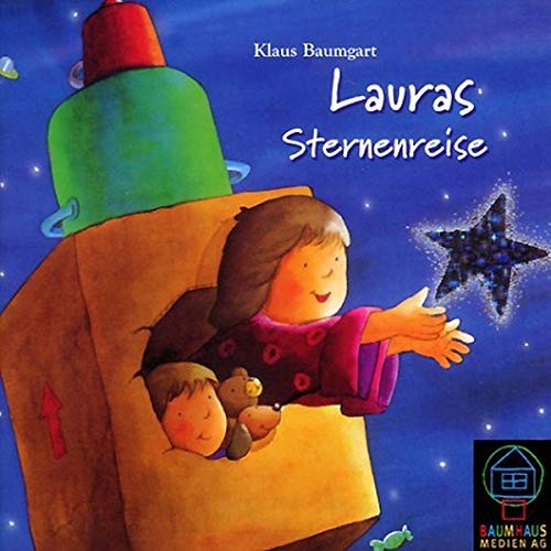 Lauras Sternenreise: Erzählung mit Liedern