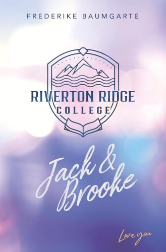 Jack & Brooke (Riverton Ridge College) von tolino media