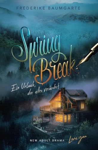 Spring Break: Ein Urlaub, der alles verändert (Break Free, Band 1)
