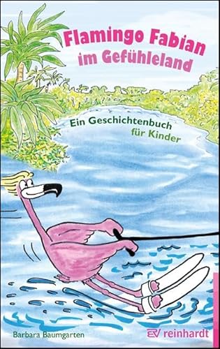 Flamingo Fabian im Gefühleland: Ein Geschichtenbuch für Kinder im Alter von 4-7 Jahren