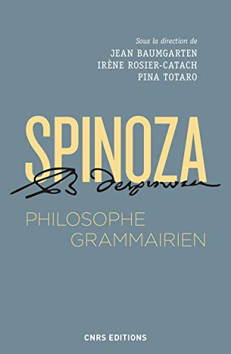 Spinoza, philosophe grammairien: Le Compendium grammatices linguae hebraeae von CNRS EDITIONS