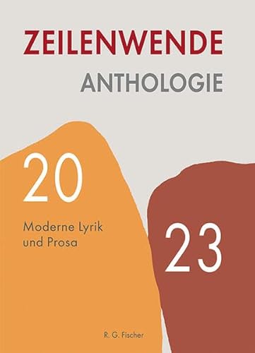Zeilenwende. Anthologie 2023: Moderne Lyrik und Prosa
