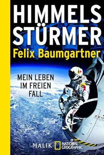 Himmelsstürmer: Mein Leben im freien Fall