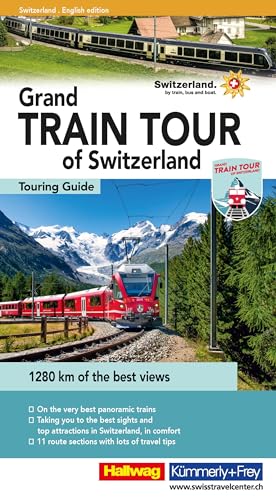 Grand Train Tour of Switzerland / englische Ausgabe (Hallwag Führer) von Hallwag