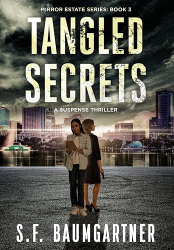 Tangled Secrets: A Suspense Thriller von Not Avail