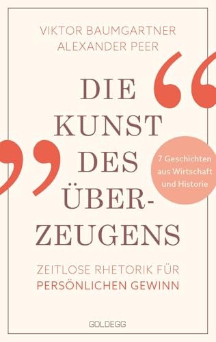 Die Kunst des Überzeugens: Zeitlose Rhetorik für persönlichen Gewinn