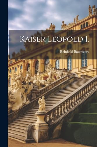 Kaiser Leopold I.