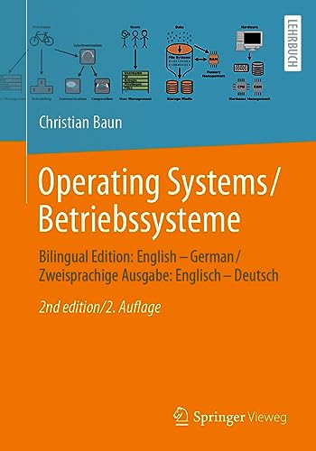 Operating Systems / Betriebssysteme: Bilingual Edition: English – German / Zweisprachige Ausgabe: Englisch – Deutsch von Springer Vieweg