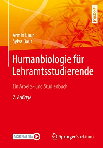 Humanbiologie für Lehramtsstudierende: Ein Arbeits- und Studienbuch von Springer Spektrum