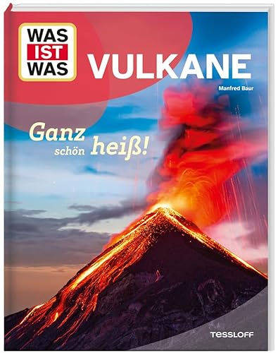 WAS IST WAS Vulkane. Ganz schön heiß! WAS IST WAS Vulkane. Ganz schön heiß! von WAS IST WAS