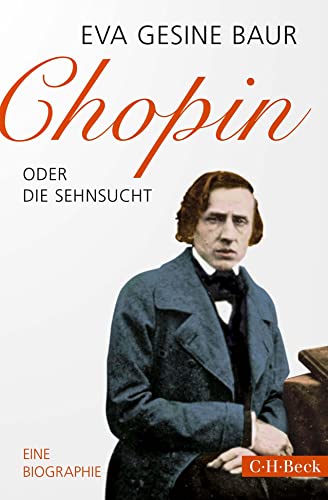 Chopin: oder Die Sehnsucht (Beck Paperback)