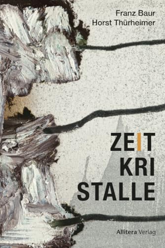 Zeitkristalle: Ein lyrisches Fraktal von Allitera Verlag