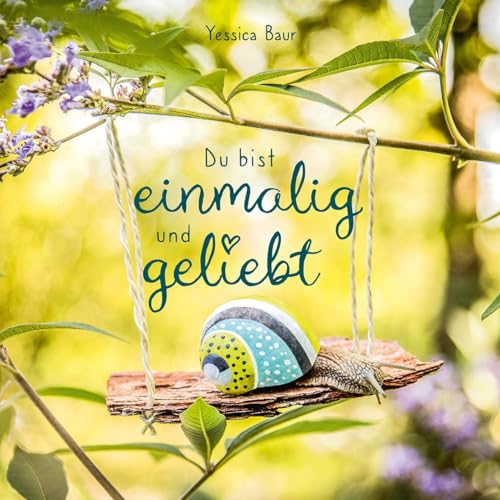 Du bist einmalig und geliebt (Geschenkbuch) von Gerth Medien GmbH