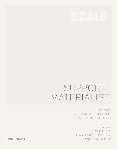 Support I Materialise: Columns, Walls, Floors (Scale) von Birkhauser