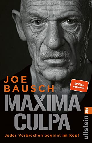 Maxima Culpa: Jedes Verbrechen beginnt im Kopf | Der bekannteste Gefängnisarzt Deutschlands analysiert spektakuläre Kriminalfälle von Ullstein Taschenbuch