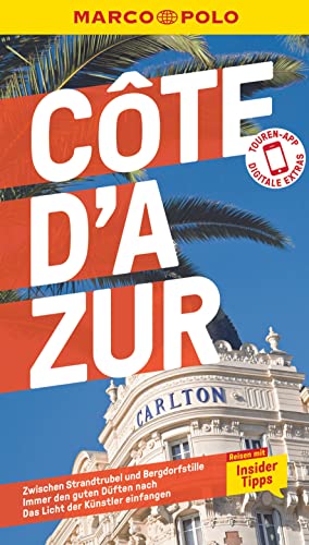 MARCO POLO Reiseführer Côte d'Azur: Reisen mit Insider-Tipps. Inkl. kostenloser Touren-App von MAIRDUMONT