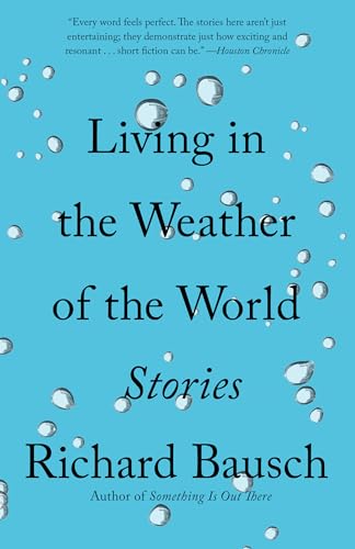 Living in the Weather of the World: Stories (Vintage Contemporaries) von Vintage