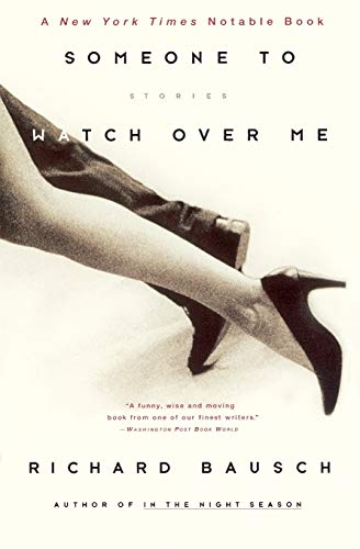 Someone to Watch Over Me: Stories