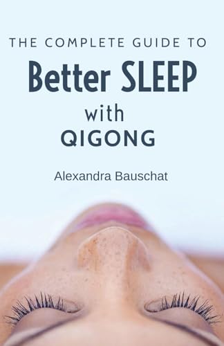 The Complete Guide to Better Sleep with QigoG von Independently published