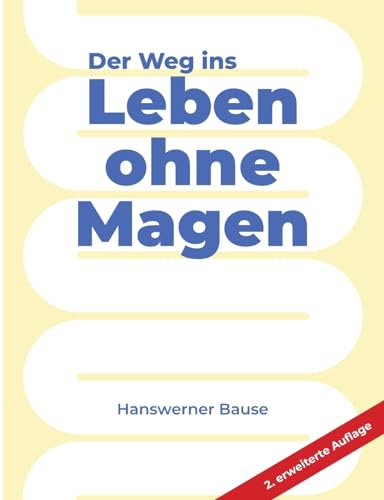 Der Weg ins Leben ohne Magen