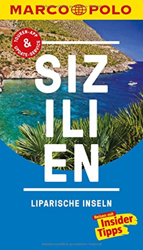 MARCO POLO Reiseführer Sizilien, Liparische Inseln: Reisen mit Insider-Tipps. Inkl. kostenloser Touren-App und Events&News