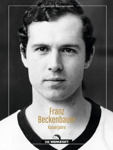 Franz Beckenbauer: Kaiserjahre