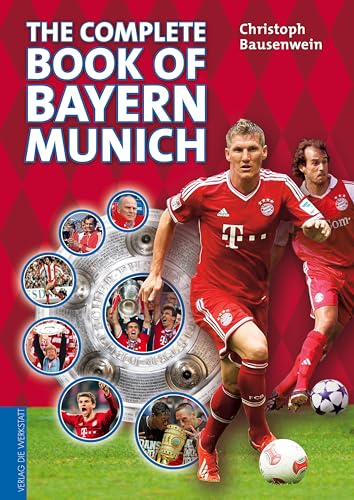 The complete book of Bayern Munich