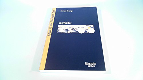Sportkultur. Sport in der heutigen Zeit