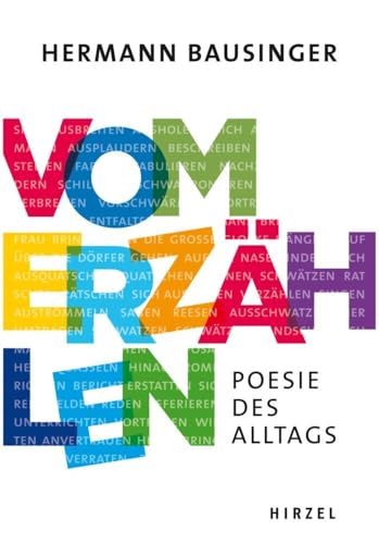 Vom Erzählen: Poesie des Alltags von Hirzel S. Verlag