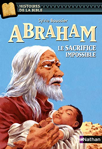 Abraham, le sacrifice impossible von NATHAN