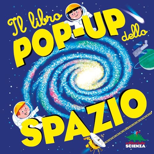 Il libro pop-up dello spazio. Ediz. a colori (Pop-up & co.) von Editoriale Scienza