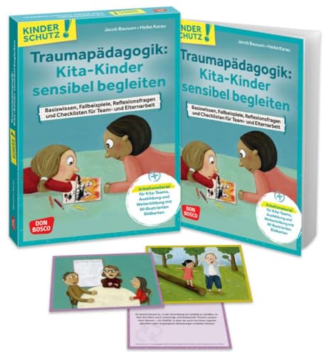 Traumapädagogik: Kita-Kinder sensibel begleiten: Basiswissen, Fallbeispiele, Reflexionsfragen und Checklisten. Medienpaket zu Traumata, ihren Folgen ... (Don Bosco Medienpakete für das Kindeswohl)