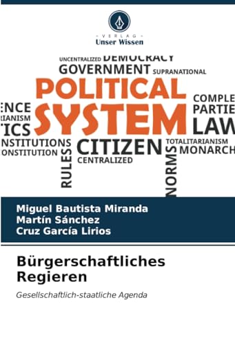 Bürgerschaftliches Regieren: Gesellschaftlich-staatliche Agenda
