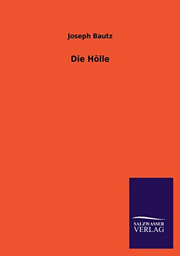 Die Hölle Die Hölle von Salzwasser-Verlag GmbH
