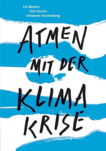 Atmen mit der Klimakrise von Verlag am Goetheanum