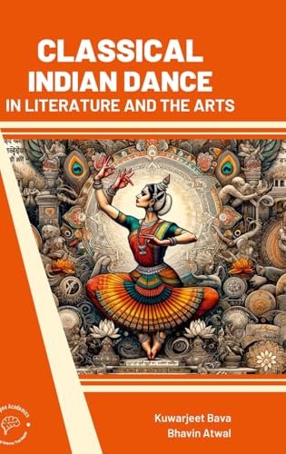 Classical Indian Dance in Literature and the Arts (Int) von Bio-green Books