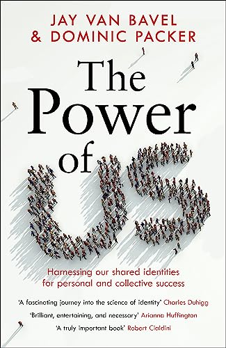 The Power of Us: Harnessing Our Shared Identities for Personal and Collective Success von Headline