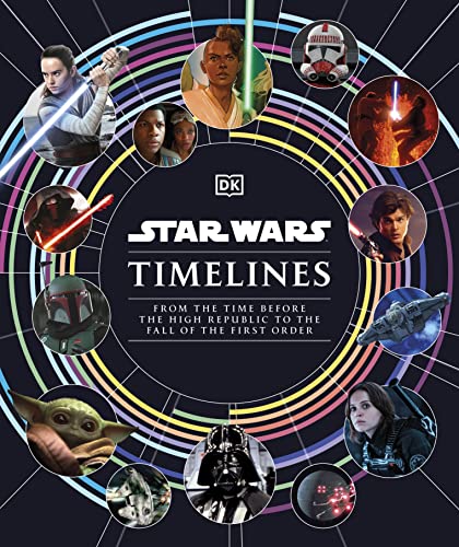 Star Wars Timelines: From the Time Before the High Republic to the Fall of the First Order (DK Bilingual Visual Dictionary) von DK