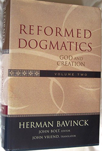 Reformed Dogmatics: God and Creation