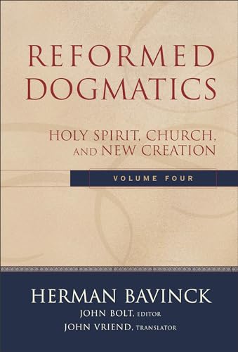 Reformed Dogmatics: Holy Spirit, Church, and New Creation von Baker Academic