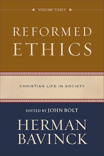 Reformed Ethics: Christian Life in Society von Baker Academic, Div of Baker Publishing Group