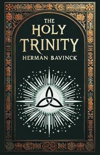The Holy Trinity von Monergism Books LLC