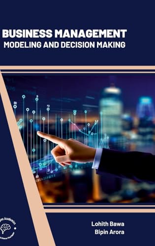 Business Management: Modeling and Decision Making von Wordpen Academics